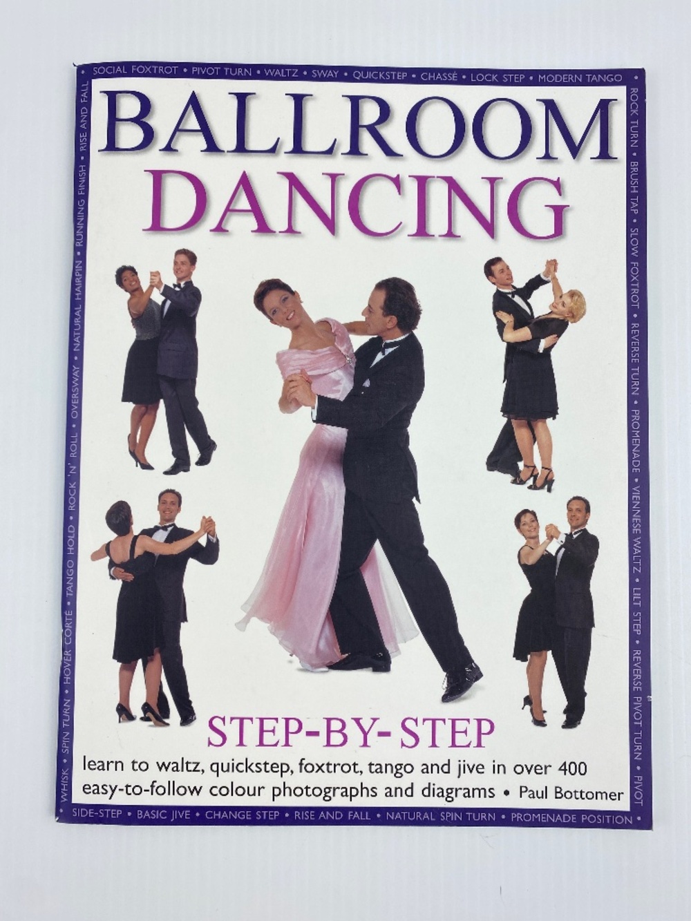 Ballroom Dancing Step-by-Step Book Illustrated Instructional Guide Paul Bottomer